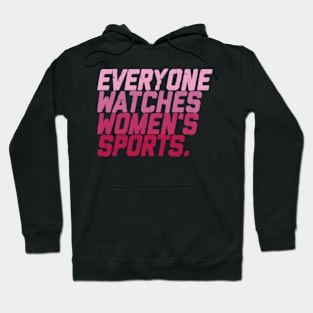 Everyone Watches 'S Sports Hoodie